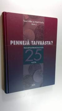 Pennejä taivaasta : talouspolitiikkakoulutusta 25 vuotta