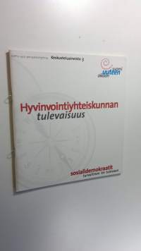 Hyvinvointiyhteiskunnan tulevaisuus