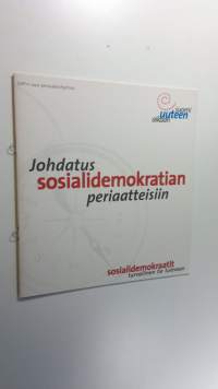 Johdatus sosialidemokratian periaatteisiin : SDP:n uusi periaateohjelma