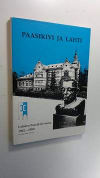 Paasikivi ja Lahti : Lahden Paasikivi-seura 1962-1989
