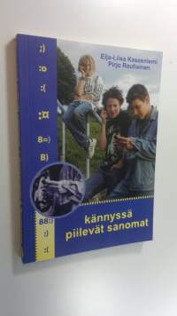 Kännyssä piilevät sanomat : nuoret, väline ja viesti
