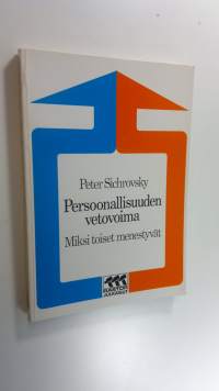 Persoonallisuuden vetovoima : miksi toiset menestyvät