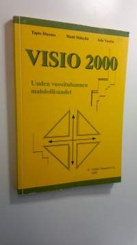 Visio 2000 : uuden vuosituhannen mahdollisuudet