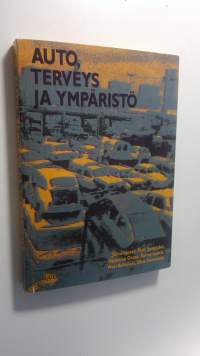 Auto, terveys ja ympäristö