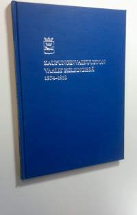 Kaupunginvaltuuston vaalit Helsingissä 1874-1918 : katkelma kaupunginvaltuuston historiasta