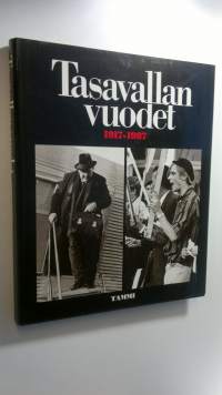 Tasavallan vuodet 1917-1987 (ERINOMAINEN)