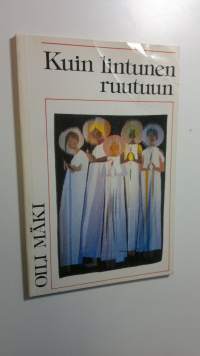 Kuin lintunen ruutuun : runoja