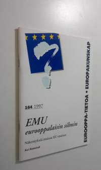 Emu eurooppalaisin silmin : näkemyksiä muissa EU-maissa