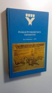 Pääkaupunkiseudun kuntien yhteistyö : 10-vuotisjuhlajulkaisu (ERINOMAINEN)