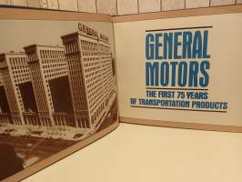 General Motors  The first 75 years of transportation products