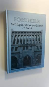 Pörssikirja : Helsingin arvopaperipörssi 75 vuotta