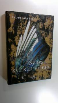 Sylissä synkän virran (ERINOMAINEN)