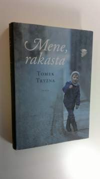 Mene, rakasta