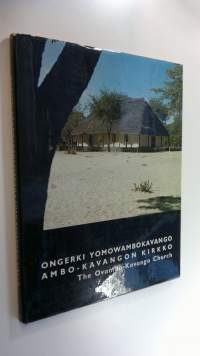 Ongerki yomOwambokavango = Ambo-Kavangon kirkko = The Ovambo-Kavango church