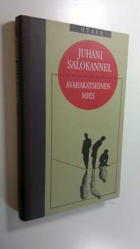 Avarakatseinen mies : novelleja (ERINOMAINEN)