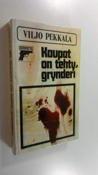 Kaupat on tehty, grynderi