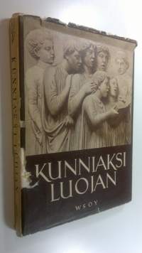 Kunniaksi Luojan : virsirunoutta ja suurten mestarien taidetta