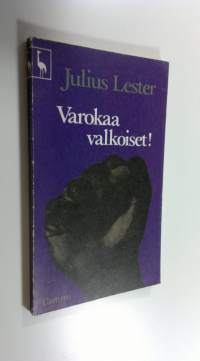 Varokaa valkoiset!