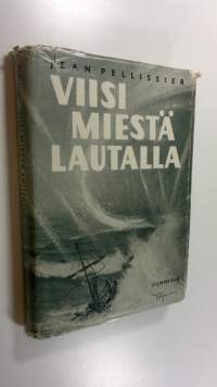 Viisi miestä lautalla : Tahiti-Nui II:n ja III:n retket