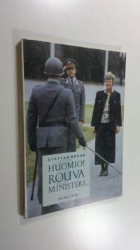 Huomio! Rouva ministeri