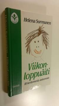 Viikonloppuäiti : 18 kertomusta avioerosta