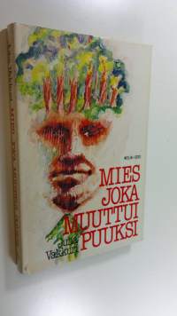 Mies, joka muuttui puuksi