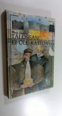 Talossani ei ole kattoa