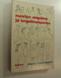 Nuoriso-ongelma ja ongelmanuoriso