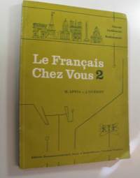 Le francais chez vous = Ranskaa kotona 2
