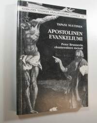 Apostolinen evankeliumi : Peter Brunnerin ekumeeninen metodi