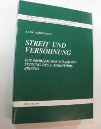 Streit und Versöhnung : das Problem der Zusammensetzung des 2 Korintherbriefes