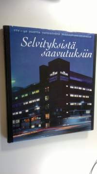 Selvityksistä saavutuksiin : YTV - 40 vuotta yhteistyötä pääkaupunkiseudulla