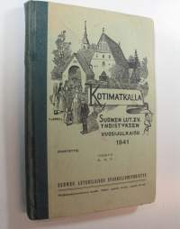 Kotimatkalla : Suomen lut. ev. Yhdistyksen vuosijulkaisu 1941