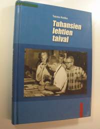 Tuhansien lehtien taival : sanomalehti Keskisuomalaisen kehityksen vaiheita ja tapahtumia viimeisiltä vuosikymmeniltä