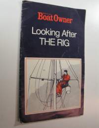 Practical Boat Owner : Looking After the Rig