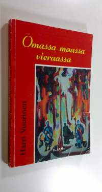 Omassa maassa vieraassa : tarinoita rajakarjalaisevakoista