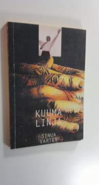 Kuuma linja : sinua varten