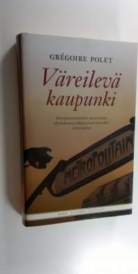 Väreilevä kaupunki (ERINOMAINEN)