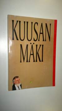 Kuusan mäki : ystäväkirja Jussi Kuusanmäelle 22.12.2000 = vänskrift till Jussi Kuusanmäki 22.12.2000