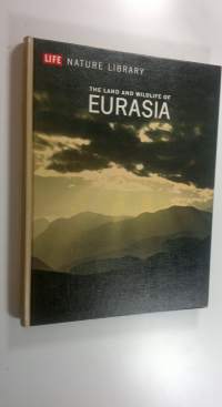 The Land and wildlife of Eurasia - Nature Library