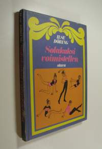 Solakaksi voimistellen
