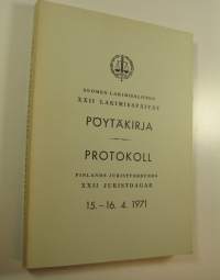 Suomen lakimiesliiton lakimiespäivien pöytäkirja 15.-16. 4. 1971