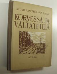 Korvessa ja valtateillä : valikoima suomalaista proosaa ja lyriikkaa