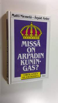 Missä on Arpadin kuningas