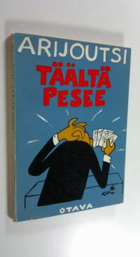 Täältä pesee : Pakinoita