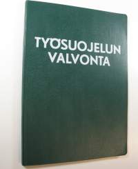 Työsuojelun valvonta