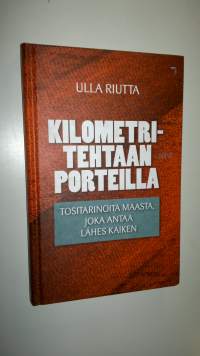 Kilometritehtaan porteilla : kertomuksia työttömyydestä 2000-luvun Suomessa (UUSI)