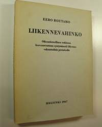 Liikennevahinko : Oikeustieteellinen tutkimus korvausvastuun syntymisestä liikennevakuutuslain perusteella