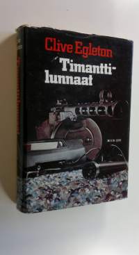 Timanttilunnaat : jännitysromaani