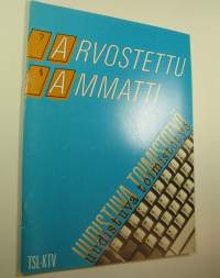 Arvostettu ammatti : uudistuva toimistotyö